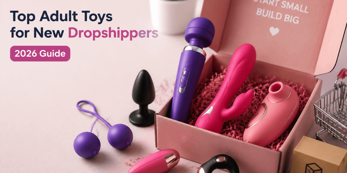 1 (1) (1) Top selling adult toys for new dropshippers in 2026 product guide with wholesale product selection